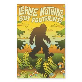 Bigfoot Leave Nothing But Footprints Poster