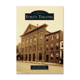 Ford’s Theatre: Images of America