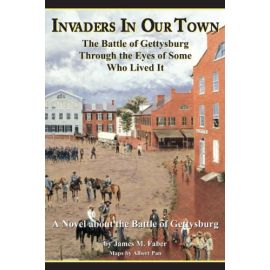 Invaders in Our Town - The Battle of Gettysburg